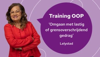 Training OOP – Omgaan met lastig of grensoverschrijdend gedrag (Lelystad)